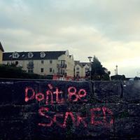 Do Not Be Scared